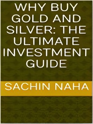 cover image of Why Buy Gold and Silver